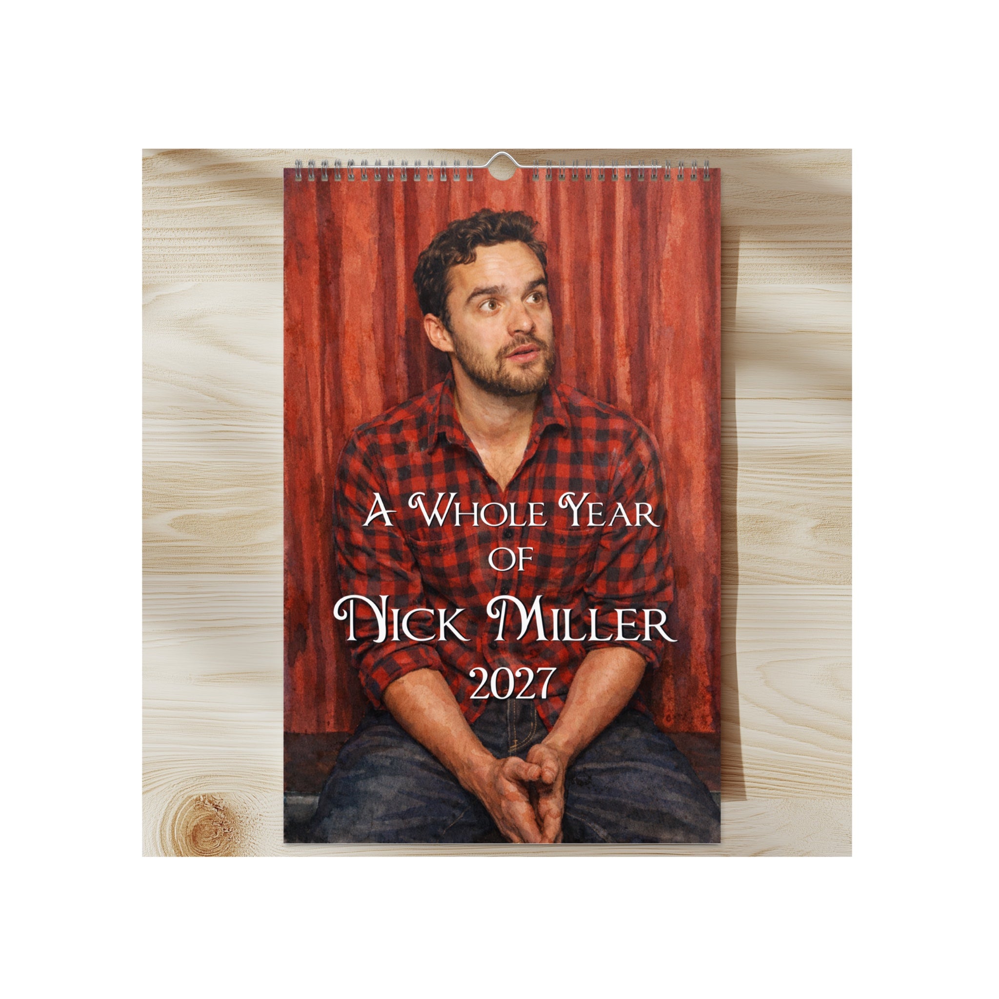 A Whole Year of Nick Miller 2027 Art Calendar